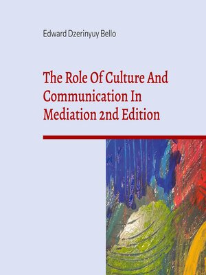 cover image of The Role of Culture and Communication In Mediation